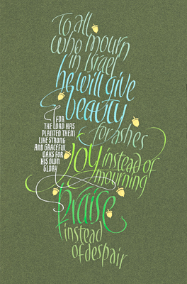 Isaiah 61-3, by calligrapher Tim Botts, Giclee Print available at Eyekons