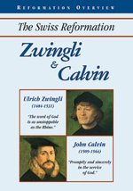 Zwingli And Calvin - DVD - Christian History Institute DVDs