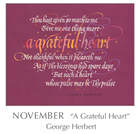 Prayer - A Grateful Heart by George Herbert, 1593-1633 - 2018 Calendar – Calligraphy by Tim Botts – Prayer – The Poetry of the Soul – available at www.eyekons.com