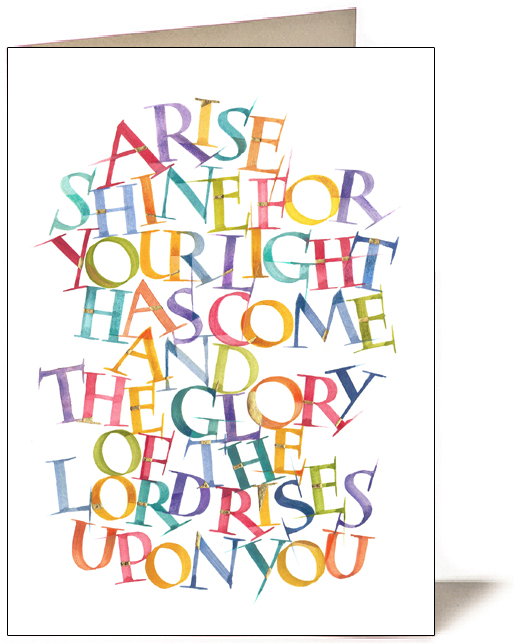 Isaiah 60 1 - Arise Shine  Giclee Christmas Card by Timothy R. Botts