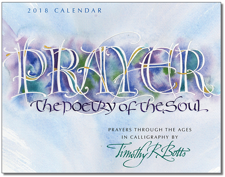 Tim Botts 2018 Calendar – Prayer - The Poetry through the Ages Prayer - The Poetry through the Ages - 2018 Calendar by Calligrapher Tim Botts