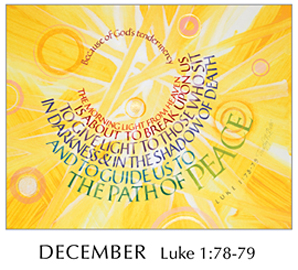 Morning Light – The Good News of the Gospel - 2019 Calendar by Tim Botts - December - Luke 1-78-79 – Calligraphy by Tim Botts – available at www.eyekons.com