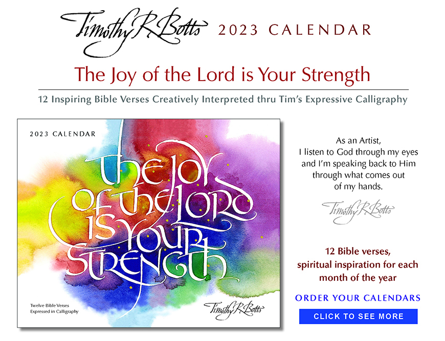 The Joy of the Lord is Your Strength - 2023 Calendar with calligraphy by Tim Botts - available at www.Eyekons.com