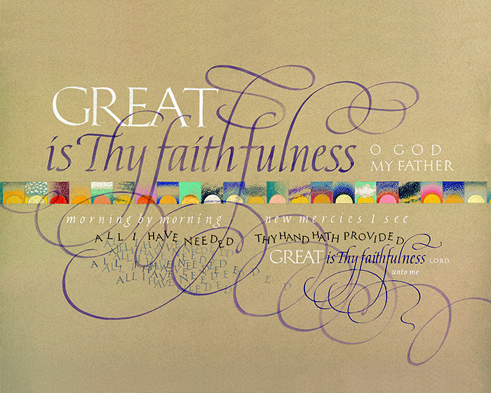 Great is Thy Faithfulness - Windsongs - Hymns & Spiritual Songs - 2021 Calendar with calligraphy by Tim Botts - available at www.Eyekons.com