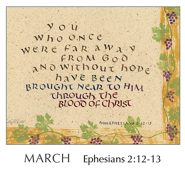 Christ in You - The Hope of Glory - 2020 Calendar by Tim Botts - March  Ephesians 2:12-13 – Calligraphy by Tim Botts – available at www.eyekons.com