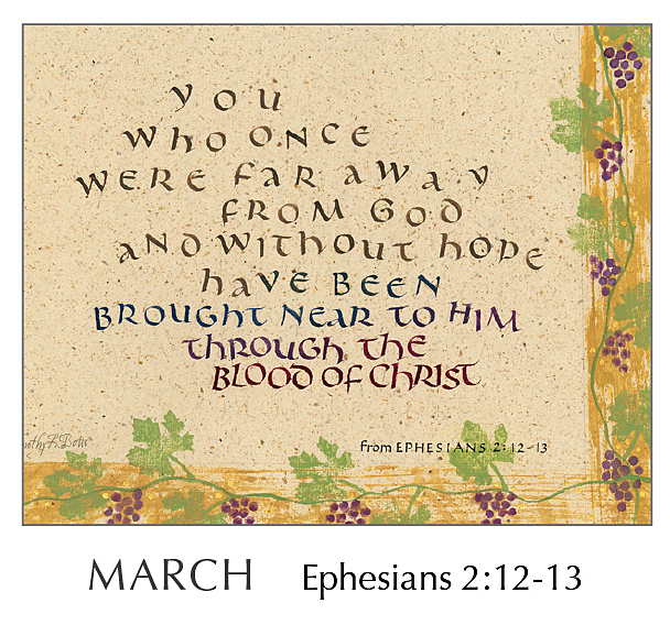 2020 Calendar by Tim Botts - Hope of Glory - March Ephesians 2:12-13 – available at www.eyekons.com Christ in You - The Hope of Glory - 2020 Calendar by Tim Botts - March Ephesians 2:12-13 – Calligraphy by Tim Botts – available at www.eyekons.com
