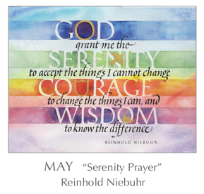 Tim Botts new calligraphy of the Prayer - Serenity Prayer by Reinhold Niebuhr, 1892-1971 - 2018 Calendar – Calligraphy by Tim Botts – Prayer – The Poetry of the Soul – available at www.eyekons.com Prayer - Serenity Prayer by Reinhold Niebuhr, 1892-1971 - 2018 Calendar – Calligraphy by Tim Botts – Prayer – The Poetry of the Soul – available at www.eyekons.com